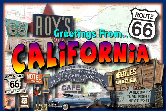 Greetings from California.Route66.Final